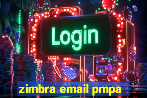 zimbra email pmpa